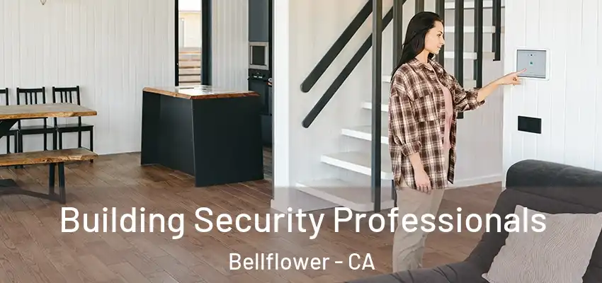  Building Security Professionals Bellflower - CA