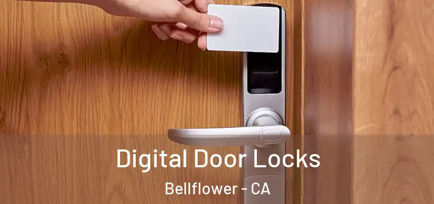  Digital Door Locks Bellflower - CA