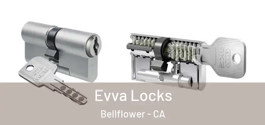  Evva Locks Bellflower - CA