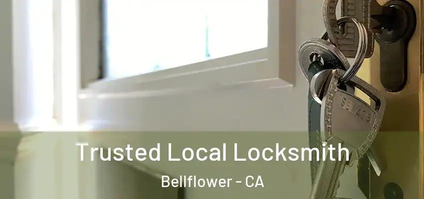  Trusted Local Locksmith Bellflower - CA